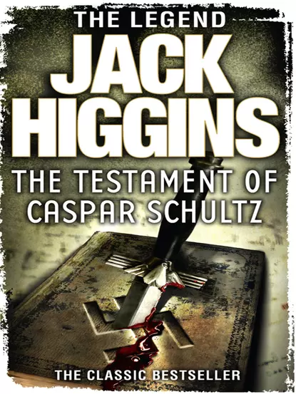 Обложка книги The Testament of Caspar Schultz, Jack  Higgins