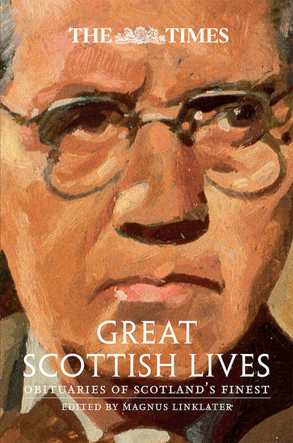 The Times Great Scottish Lives: Obituaries of Scotland’s Finest (Magnus  Linklater). 
