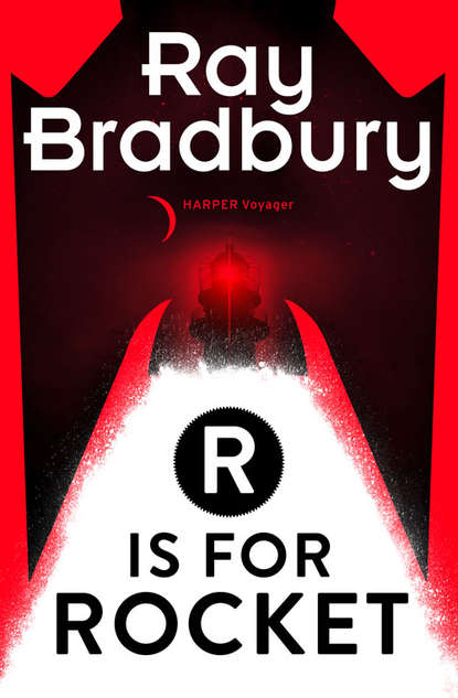 Рэй Брэдбери — R is for Rocket