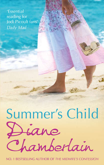 Diane  Chamberlain - Summer's Child