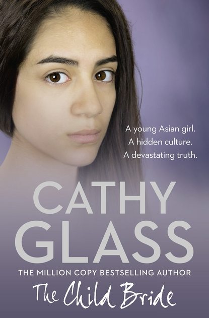 Cathy Glass - The Child Bride