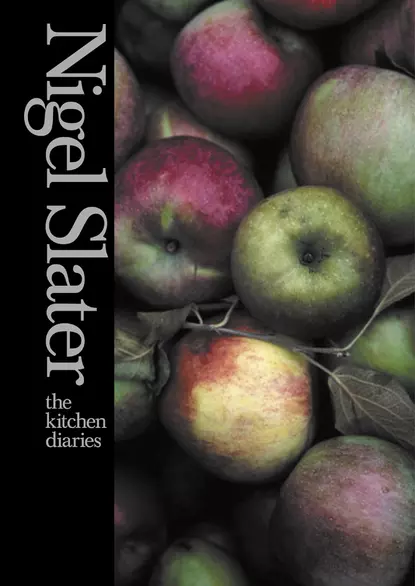 Обложка книги The Kitchen Diaries, Nigel  Slater