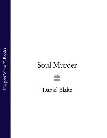 Daniel  Blake - Soul Murder