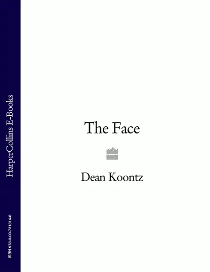 Обложка книги The Face, Dean Koontz