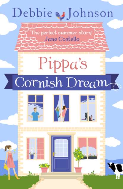 Debbie Johnson - Pippa’s Cornish Dream