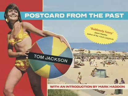 Обложка книги Postcard From The Past, Tom  Jackson