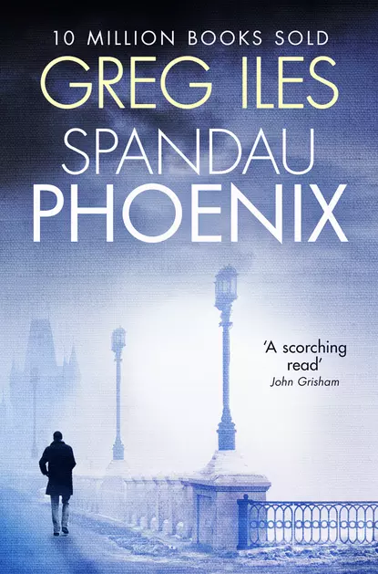 Обложка книги Spandau Phoenix, Greg  Iles