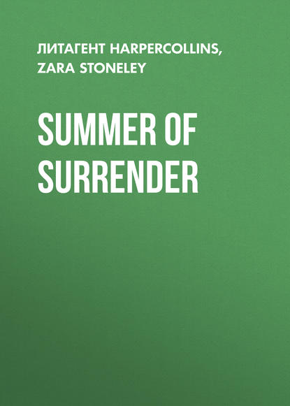 Zara  Stoneley - Summer of Surrender