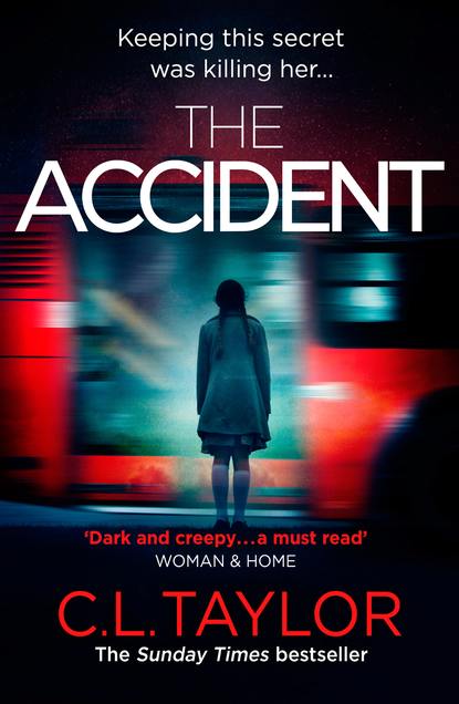 The Accident: The bestselling psychological thriller (C.L. Taylor). 