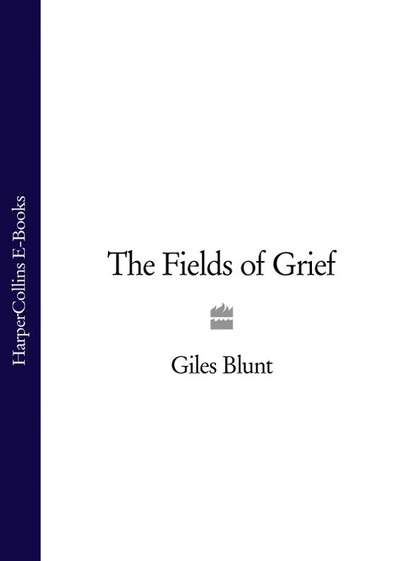 Giles  Blunt - The Fields of Grief