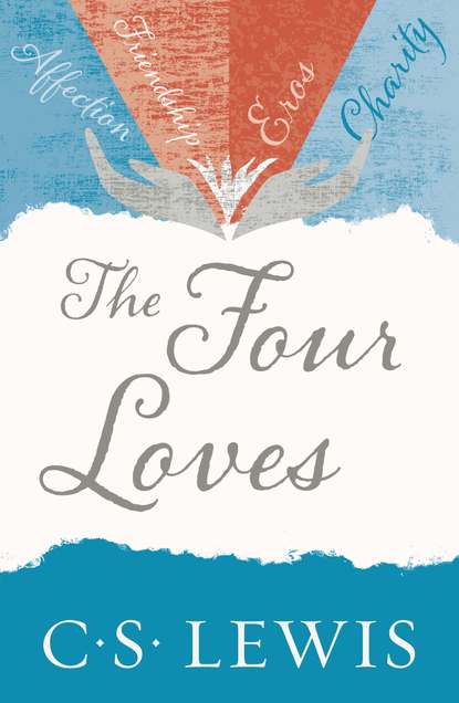 The Four Loves (Клайв Стейплз Льюис). 