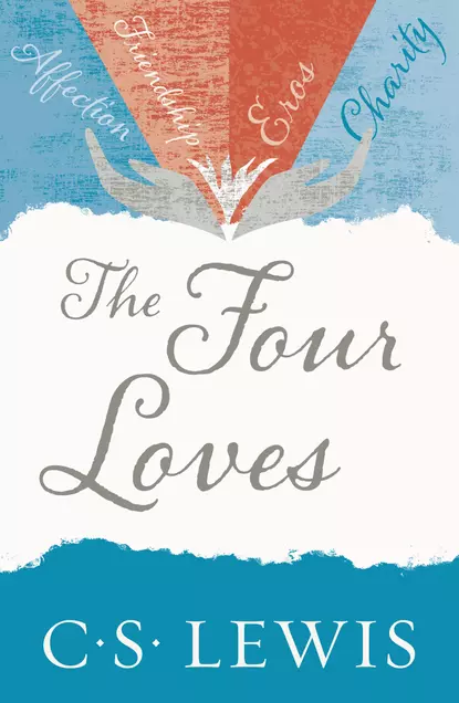 Обложка книги The Four Loves, Клайв Стейплз Льюис