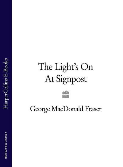 George Fraser MacDonald - The Light’s On At Signpost