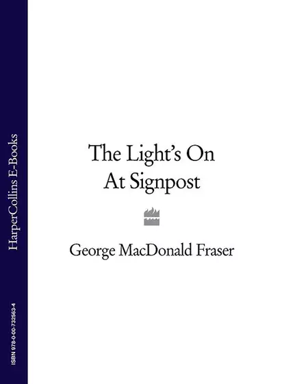 Обложка книги The Light’s On At Signpost, George Fraser MacDonald