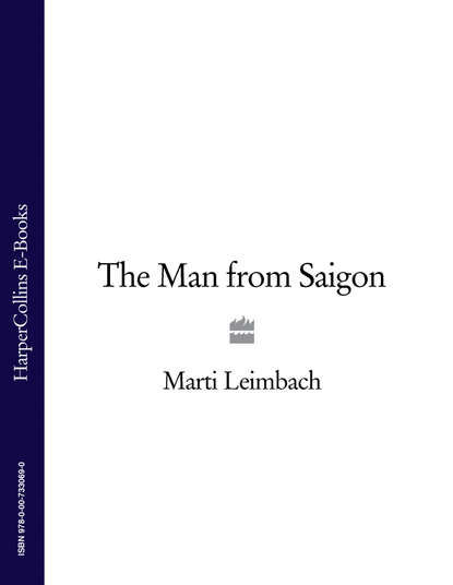 Marti  Leimbach - The Man from Saigon