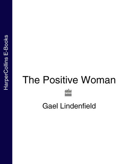 Gael Lindenfield - The Positive Woman