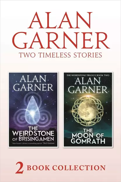 Обложка книги The Weirdstone of Brisingamen and The Moon of Gomrath, Alan Garner