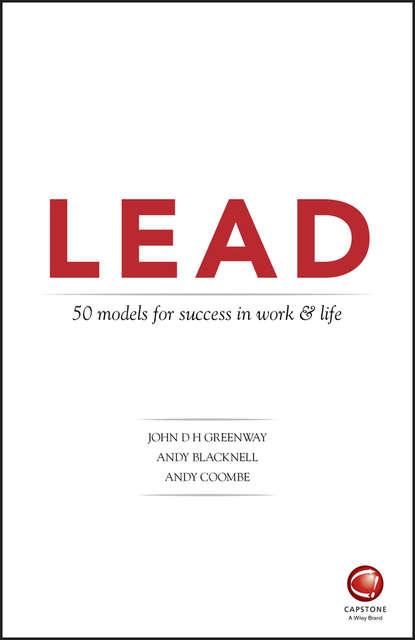 LEAD: 50 models for success in work and life (Andy Blacknell). 