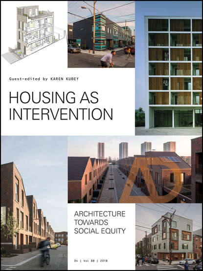 Karen Kubey - Housing as Intervention. Architecture towards social equity