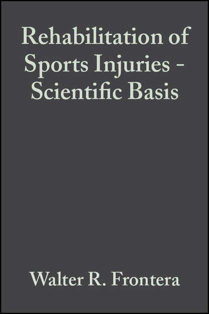 Rehabilitation of Sports Injuries. Scientific Basis - Walter Frontera R.