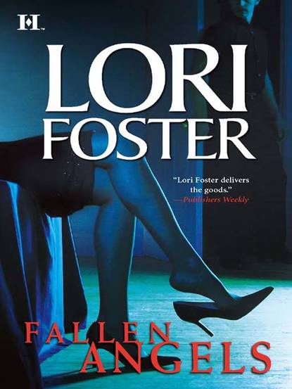 Lori Foster — Fallen Angels: Beguiled / Wanton / Uncovered