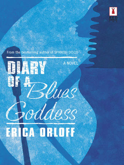 Erica Orloff - Diary Of A Blues Goddess