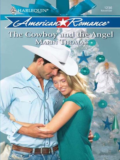 Marin  Thomas - The Cowboy and the Angel
