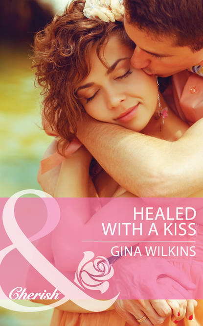 GINA  WILKINS - Healed with a Kiss