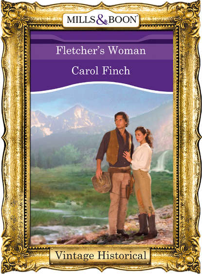 Fletcher's Woman (Carol  Finch). 