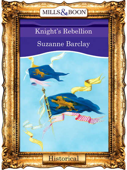 Suzanne  Barclay - Knight's Rebellion