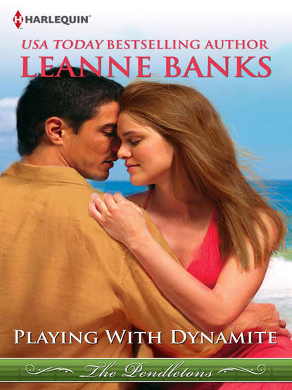 Leanne Banks — Playing with Dynamite