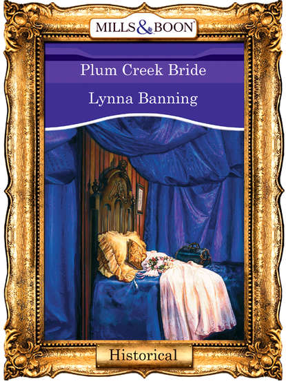 Lynna  Banning - Plum Creek Bride