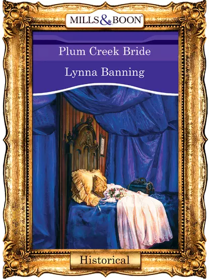 Обложка книги Plum Creek Bride, Lynna  Banning