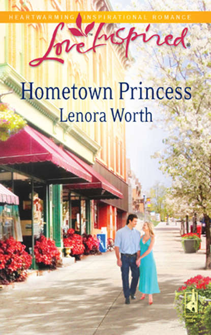 Lenora  Worth - Hometown Princess
