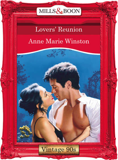 Anne Marie Winston - Lovers' Reunion