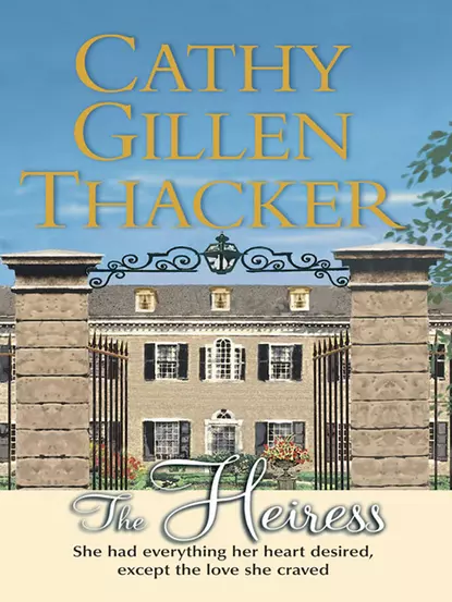 Обложка книги The Heiress, Cathy Thacker Gillen