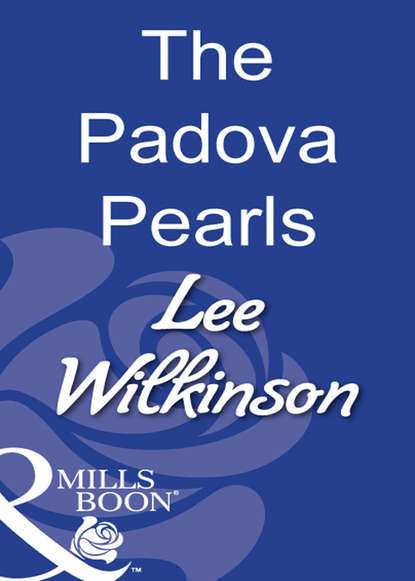 Lee  Wilkinson - The Padova Pearls