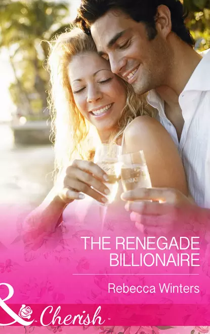 Обложка книги The Renegade Billionaire, Rebecca Winters