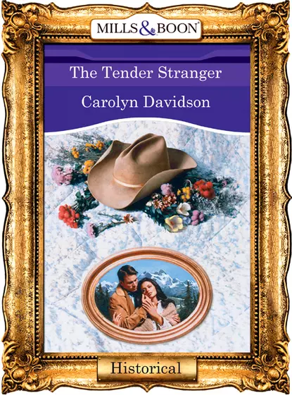 Обложка книги The Tender Stranger, Carolyn  Davidson