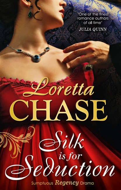 Silk Is For Seduction (Loretta  Chase). 
