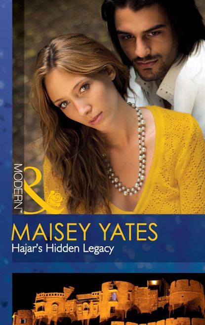 Maisey Yates — Hajar's Hidden Legacy