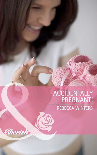 Rebecca Winters — Accidentally Pregnant!