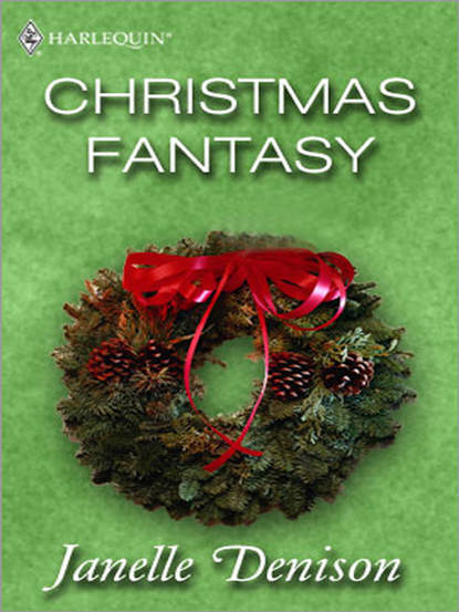 Janelle Denison - Christmas Fantasy