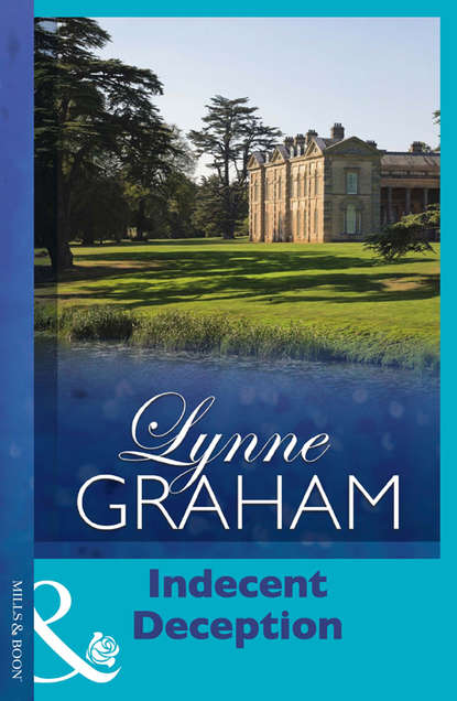 Lynne Graham — Indecent Deception