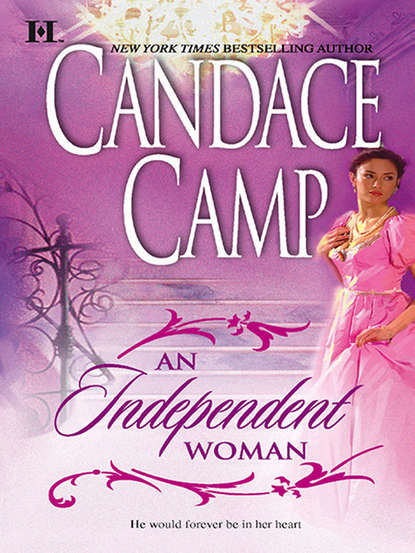 An Independent Woman - Candace  Camp