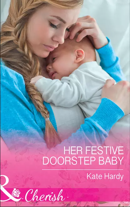 Обложка книги Her Festive Doorstep Baby, Kate Hardy