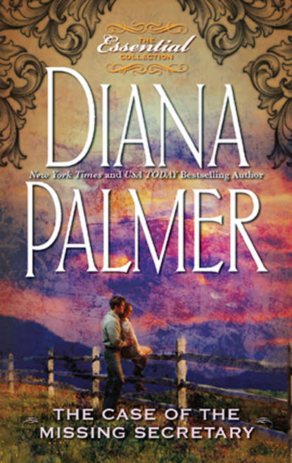 Diana Palmer - The Case of the Missing Secretary