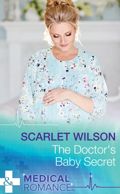 Обложка книги The Doctor's Baby Secret, Scarlet Wilson