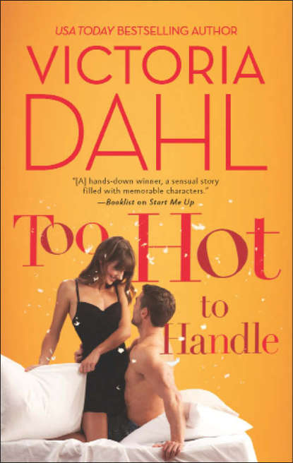 Victoria Dahl — Too Hot to Handle