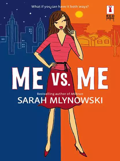 Обложка книги Me Vs. Me, Sarah  Mlynowski